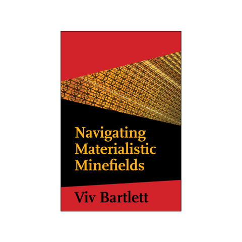Navigating Materialistic Minefields - (e-book £9.99)